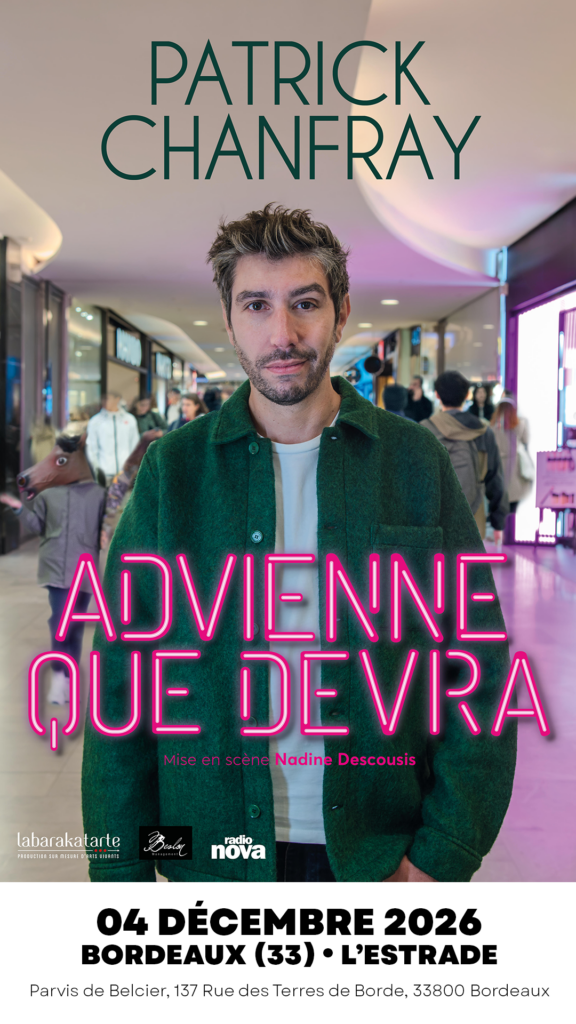 Affiche : PATRICK CHANFRAY dans « Advienne que devra »